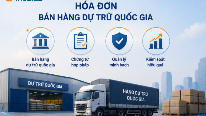 Quy định hóa đơn bán hàng dự trữ quốc gia
